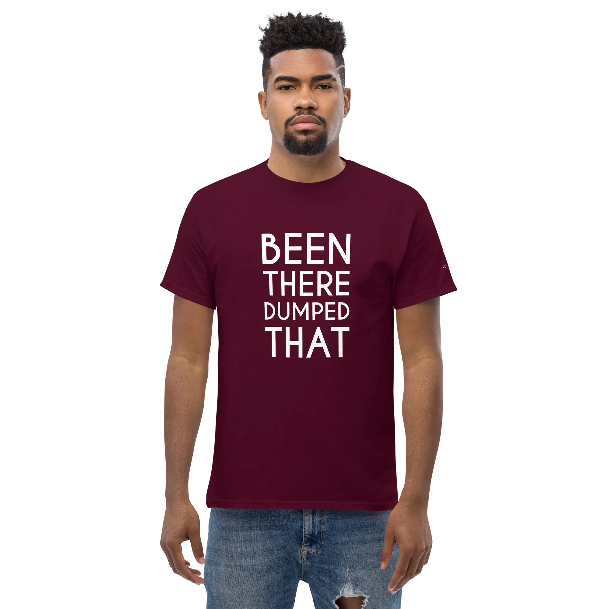 Been There Dumped That Lyric T-Shirt