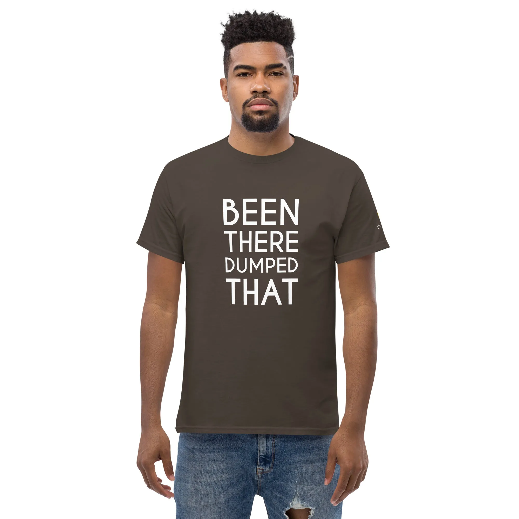 Been There Dumped That Lyric T-Shirt
