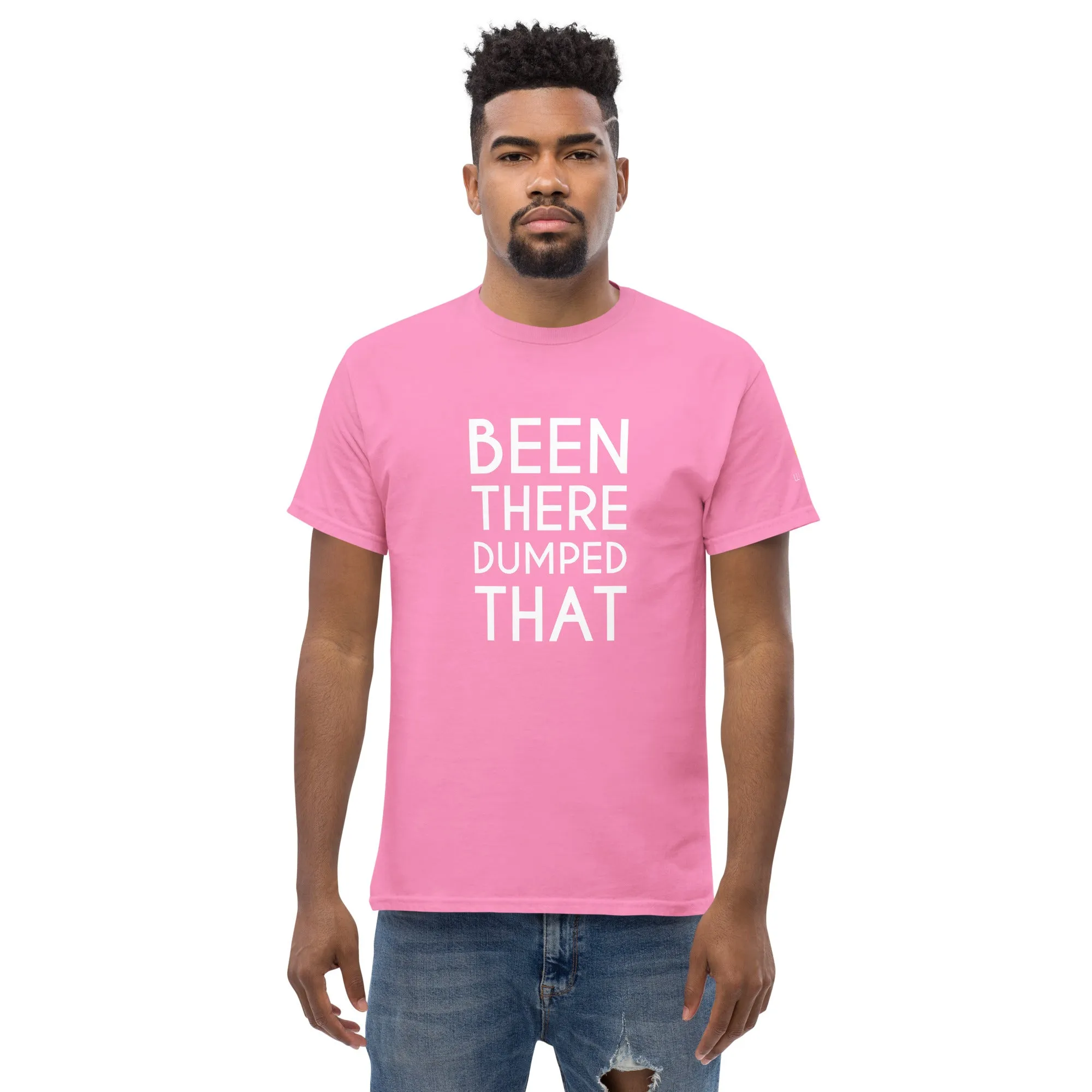 Been There Dumped That Lyric T-Shirt