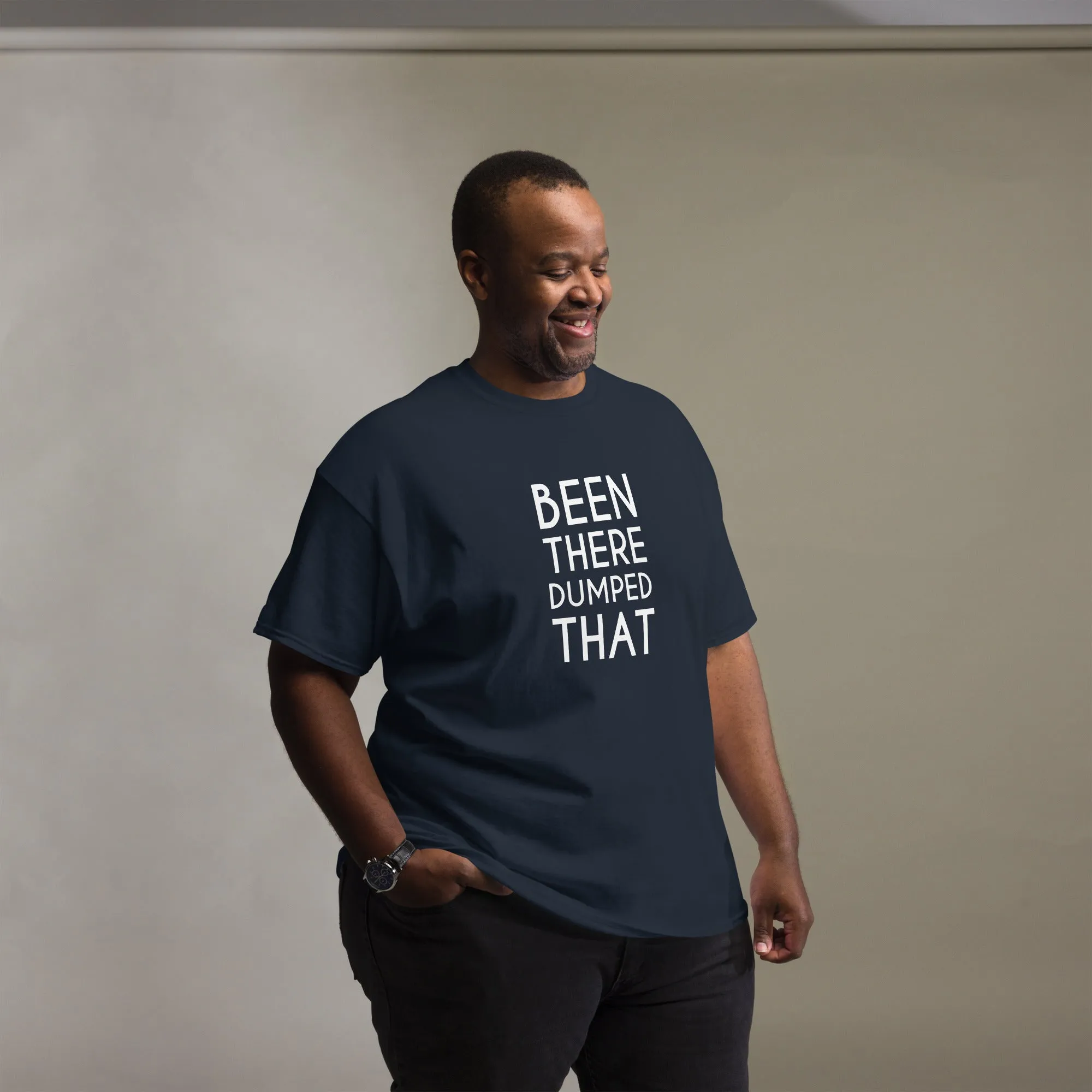 Been There Dumped That Lyric T-Shirt