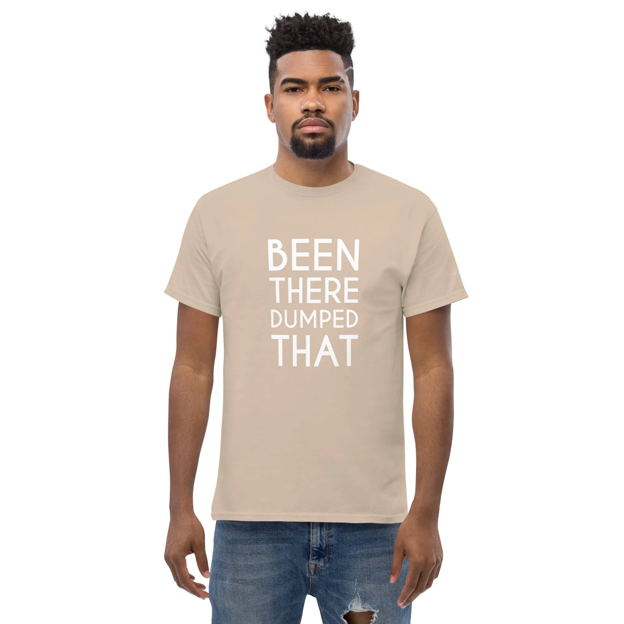 Been There Dumped That Lyric T-Shirt